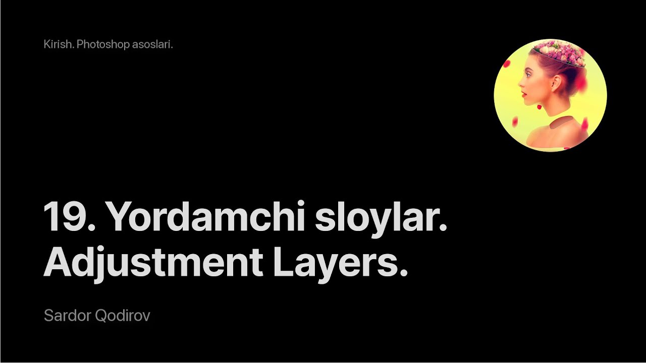 Yordamchi layerlar (Adjustment Layers)