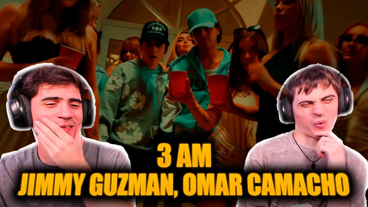 [REACCION] Jimmy Guzman & Omar Camacho - 3 AM (Video Oficial)