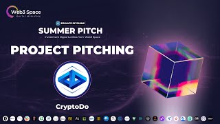 Web3 Space - Summer Pitch: CryptoDo