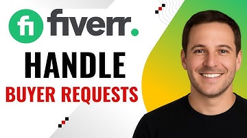 How to Handle Buyer Requests on Fiverr – Get More Orders Fast