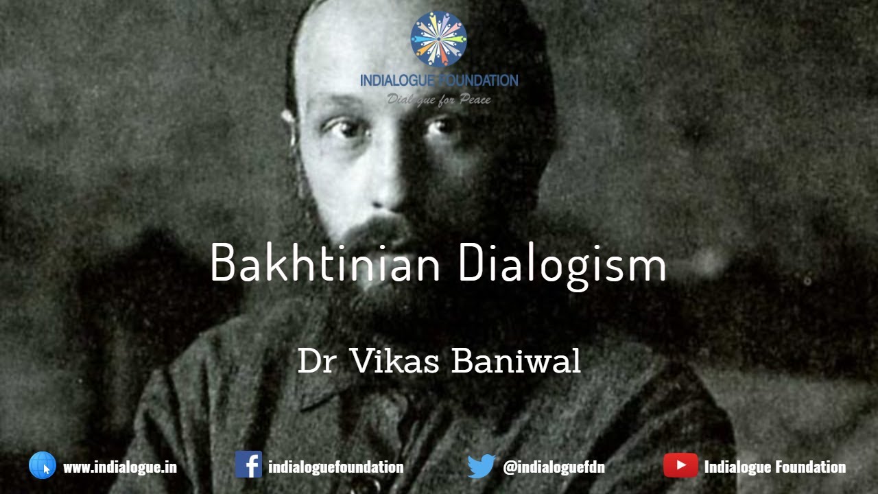 Bakhtinian Dialogism | Dr Vikas Baniwal - YouTube