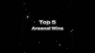 Top 5 arsenal wins #memes #viral #fyp #shorts #shortsfeed #edit #editing