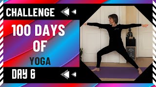 100 DAYS OF YOGA CHALLENGE | DAY 6