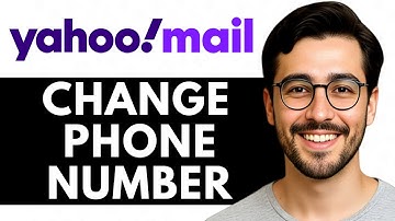 How To Change Phone Number On Yahoo Mail - Easy Guide (2025)