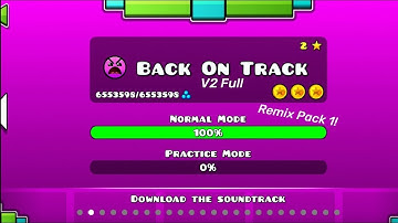 Back On Track V2 Full Version(Remix Pack 1)(3 Coins)|Geometry Dash