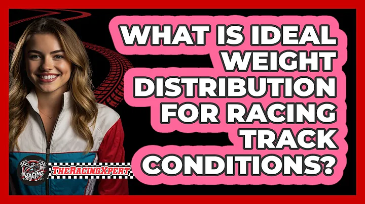 What Is Ideal Weight Distribution For Racing Track Conditions? - The Racing Xpert