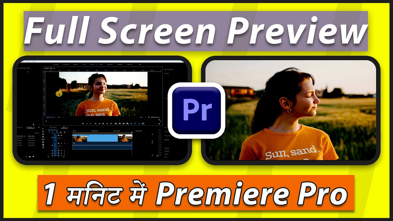 प्रीमियर प्रो फुल स्क्रीन प्रीव्यू कैसे करे ? Full Screen Preview in ...