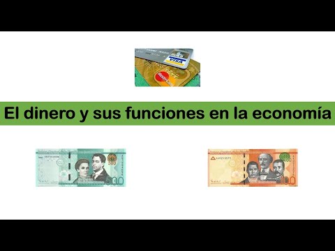 Video: ¿Cuáles son las funciones del dinero en una economía moderna?
