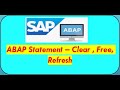 Clear  free and refresh statement in sap abap  memory clean up statements in sap abap programming