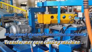 High Speed silicon steel cross cutting line Step-Lap,Transformer core Cut-to-length machine,CRGO