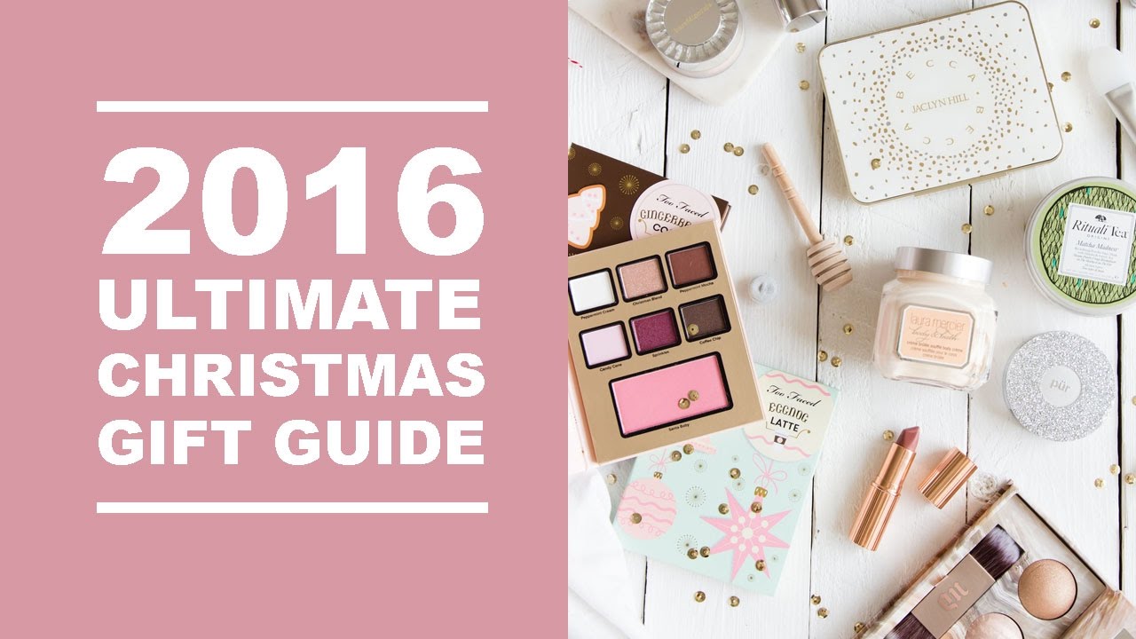 THE ULTIMATE CHRISTMAS GIFT GUIDE 2016 I 
