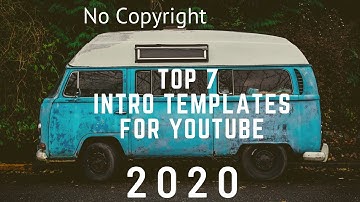 Fresh New Top 7 Intro Templates for Youtube | No Copyright