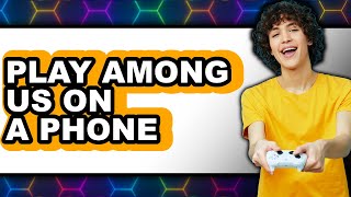 How to Play Among Us on a Phone (UPDATED 2025) screenshot 4