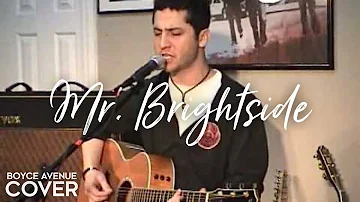 Mr. Brightside - The Killers (Boyce Avenue acoustic cover) on Spotify & Apple