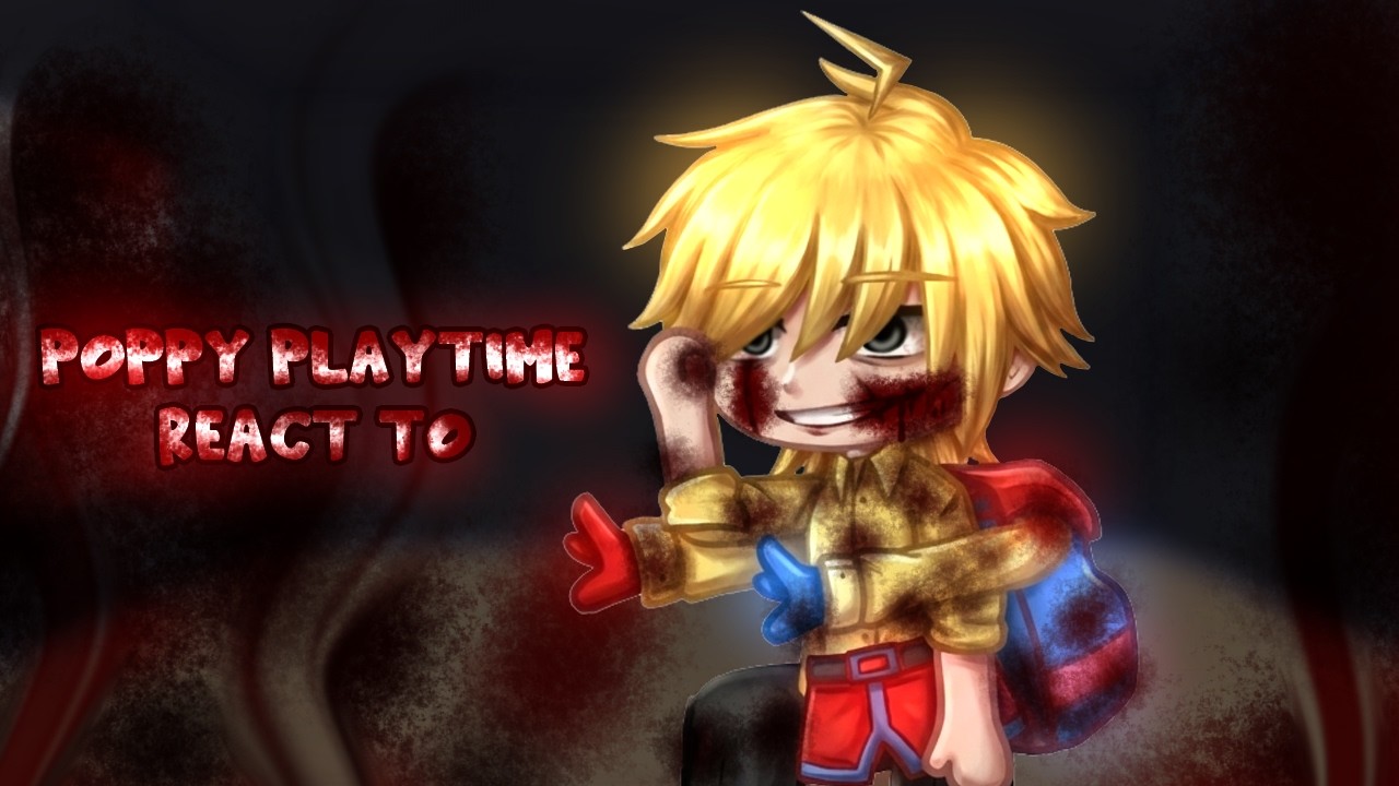 Poppy Playtime react to… (Mostly Player) Part 4