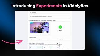 Experiments: Native Video A/B Split Testing Inside Vidalytics