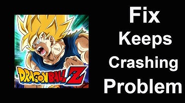Fix Dokkan App Keeps Crashing | Fix Dokkan App Keeps Freezing | PSA 24