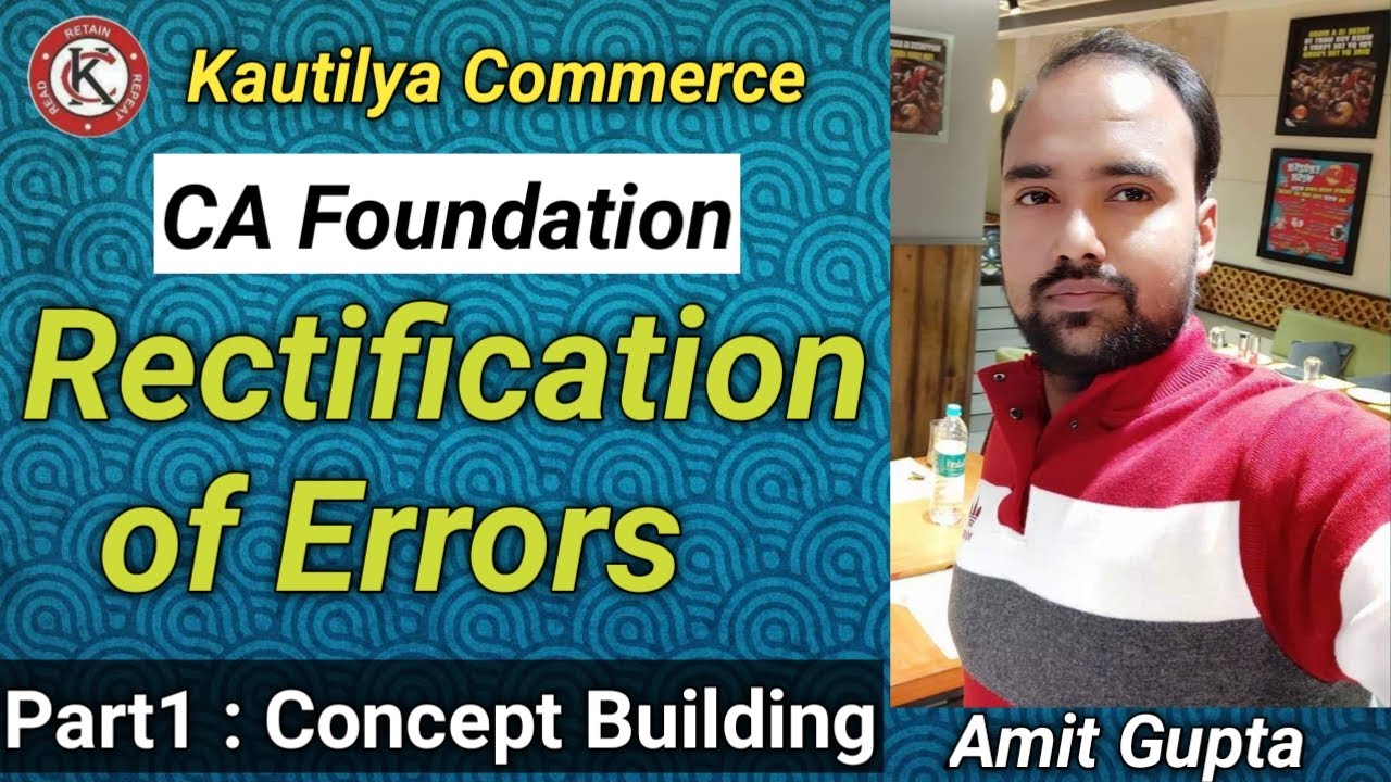 CA Foundation : Rectification of Errors | Concept Building | Part1 ...