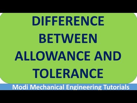 Allowance | Difference Between Allowance and Tolerance | Mechanical Measurements.