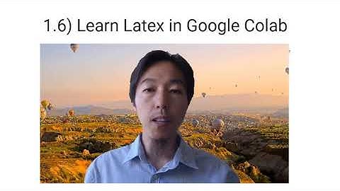 1.6) Learn Latex in Google Colab