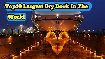 Top 10 Largest Dry Dock In The World #drydock #shipyard #merchantnavy #ig_ams