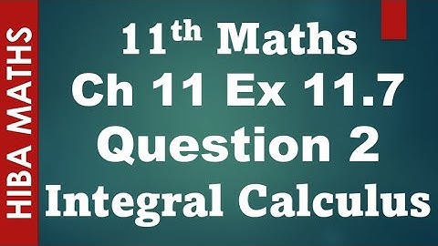 11th maths chapter 11 exercise 11.7 question 2 Integral Calculus tn syllabus hiba maths