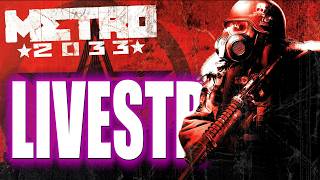 [1]METRO 2033 REDUX &amp; Chill With Crispy Jeb. 