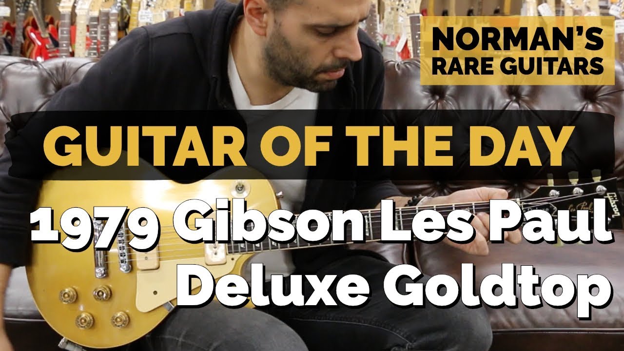 Guitar of the Day: 1979 Gibson Les Paul Deluxe Goldtop | Norman's