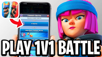 How To Play 1v1 Friendly Battle In Clash Royale - Full Guide
