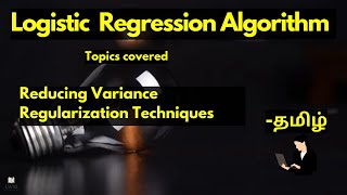 Reducing Variance using Regularization in Tamil | Logistic Regression | Ridge and Lasso