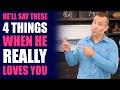 He&#39;ll Say These 4 Things When He Really Loves You | Relationship Advice by Mat Boggs