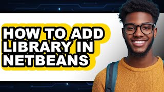 How to Add Library in Netbeans - Step by Step Netbeans Adding Creating Libraries