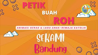 Petik buah Roh : Animasi Gerak Lagu SEKAMI/BIA/BIL/BIR/Sekolah Minggu