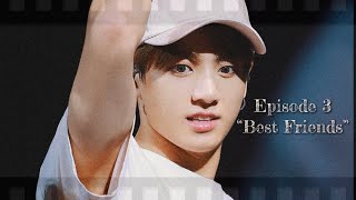 Jungkook as your Fiancé: S1 Ep. 3 “Best Friends” ♡ Part 1 (Use 🎧)