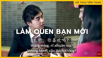 Luyện nghe hội thoại TIẾNG TRUNG : Làm quen bạn mới | 新朋友