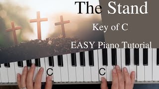 Video thumbnail of "The Stand -Joel Houston (Key of C)//EASY Piano Tutorial"