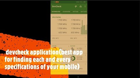 DEVCHECK (best app to know your mobile specifications)