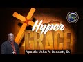 09/07/25 PTA 8:15am “Hyper Grace Continued.”with Apostle John A. Bennett Sr.