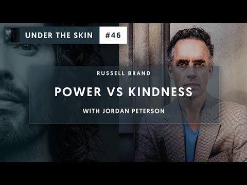 Russell Brand & Jordan Peterson - Kindness VS Power | Under The Skin #46