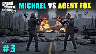 FINALLY AGENT FOX VS MICHAEL @ShadowGamerzOP  | GTA V GAMEPLAY #3