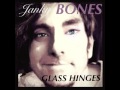 GLASS HINGES by Janky Bones GLASS HINGES by Janky Bones