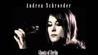 Andrea Schroeder | Ghosts of Berlin