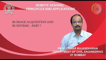 Lecture 24: RS image acquisition and RS systems – Part 7