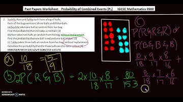IGCSE Math 0580 Topic 46(b)/50 : Probability of Combined Events P4 [Worksheet in description]