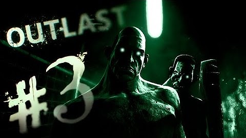 Outlast Gameplay Walkthrough Playthrough Part 3: Follow The Blood