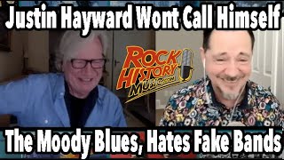 Video thumbnail of "Justin Hayward Is Against Tribute, Fake Bands, Wont Tour as Moody Blues"