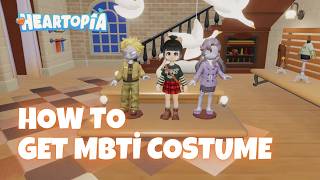 New Secret Outfits - How To Get Mbti Costume In Heartopia Mbti Event Guide