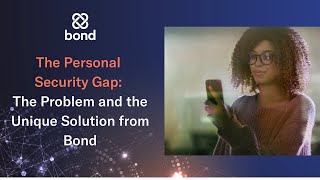 The Personal Security Gap: The Problem and the Unique Solution from Bond