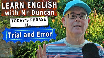 What does TRIAL AND ERROR mean? - Learn ENGLISH phrases with MR DUNCAN  #englishaddictwithmrduncan