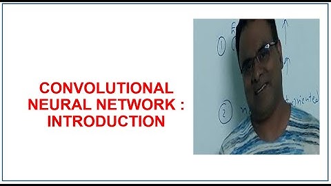 Introduction to Convolutional Neural Network ( CNN ) | Computer vision | Deep Learning Part 1